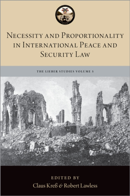 Necessity and Proportionality in International Peace and Security Law, PDF eBook