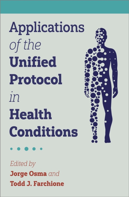 Applications of the Unified Protocol in Health Conditions, PDF eBook