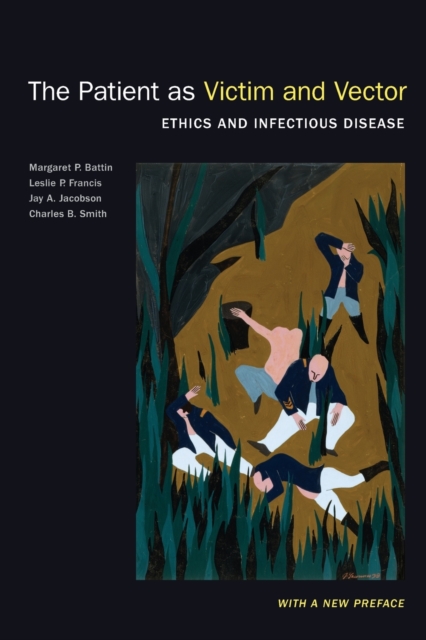 The Patient as Victim and Vector, New Edition : Ethics and Infectious Disease, Paperback / softback Book