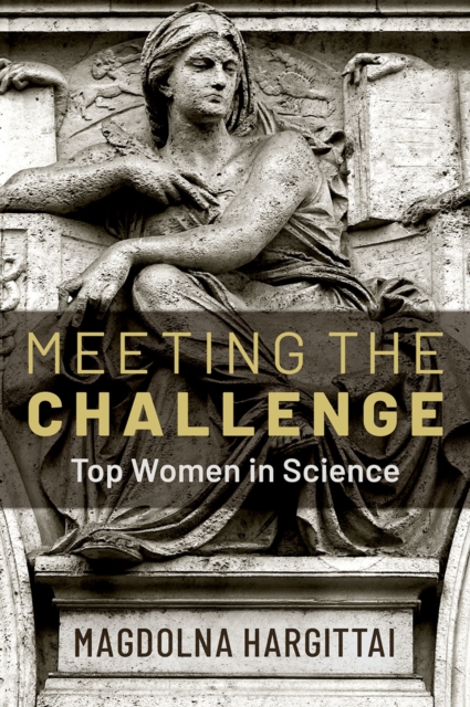 Meeting the Challenge : Top Women in Science, PDF eBook