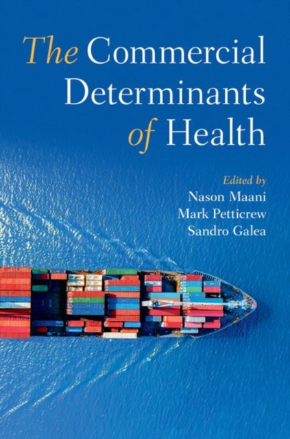 The Commercial Determinants of Health, Hardback Book