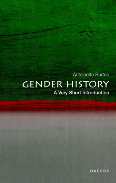 Gender History: A Very Short Introduction, Paperback / softback Book