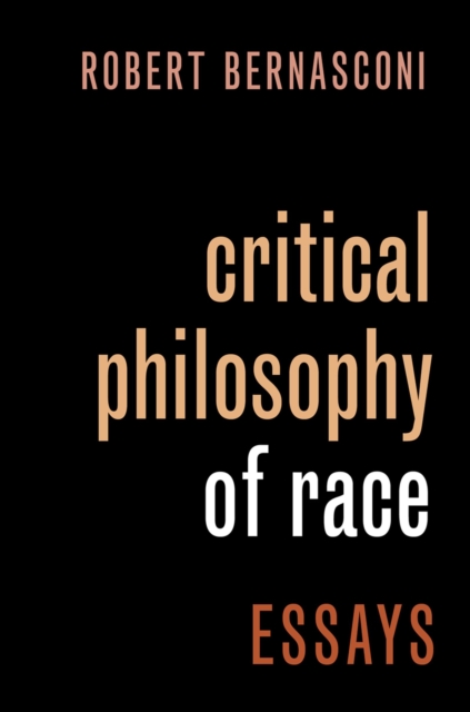 Critical Philosophy of Race : Essays, EPUB eBook