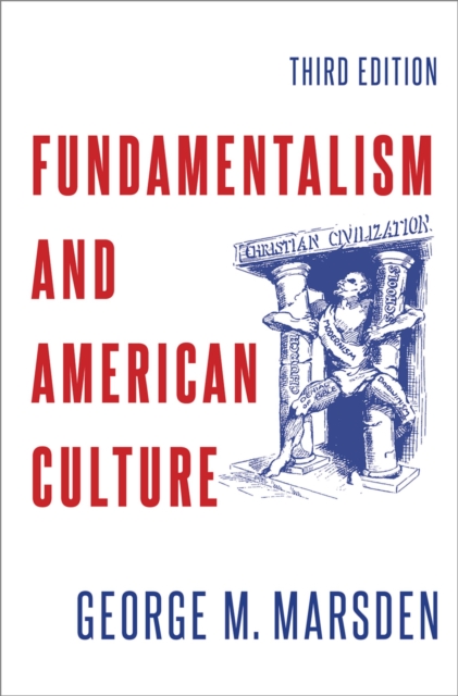 Fundamentalism and American Culture, EPUB eBook