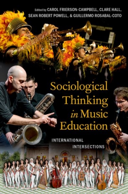 Sociological Thinking in Music Education : International Intersections, Hardback Book