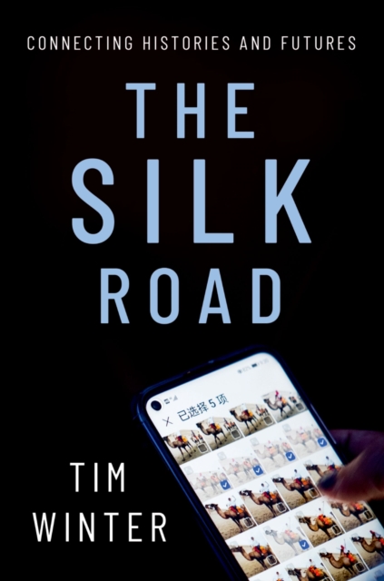 The Silk Road : Connecting Histories and Futures, PDF eBook