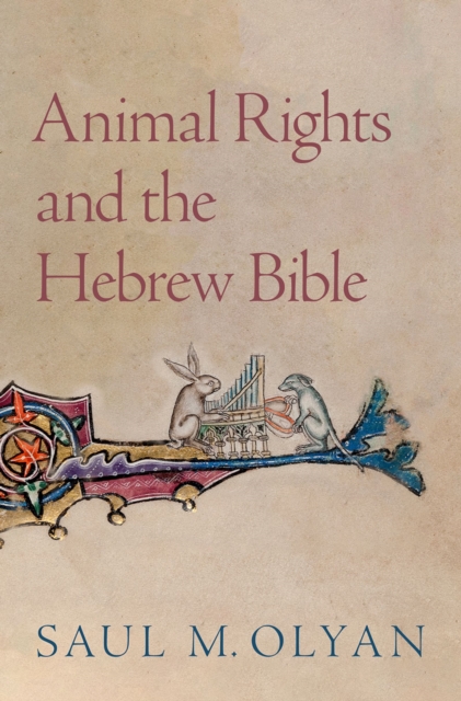 Animal Rights and the Hebrew Bible, PDF eBook