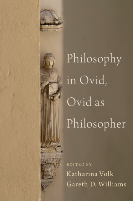 Philosophy in Ovid, Ovid as Philosopher, EPUB eBook