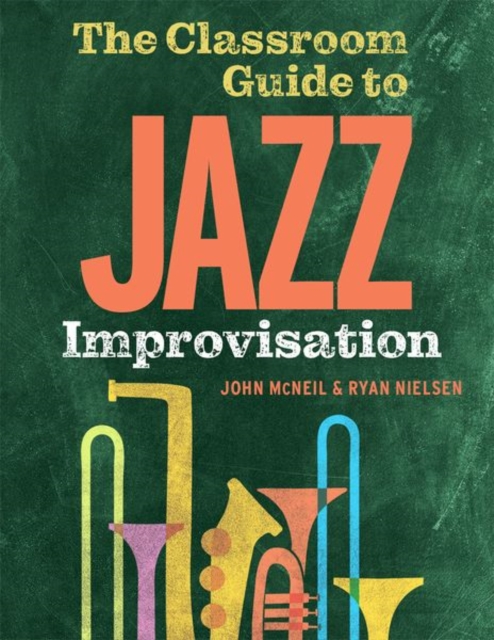 The Classroom Guide to Jazz Improvisation, Paperback / softback Book