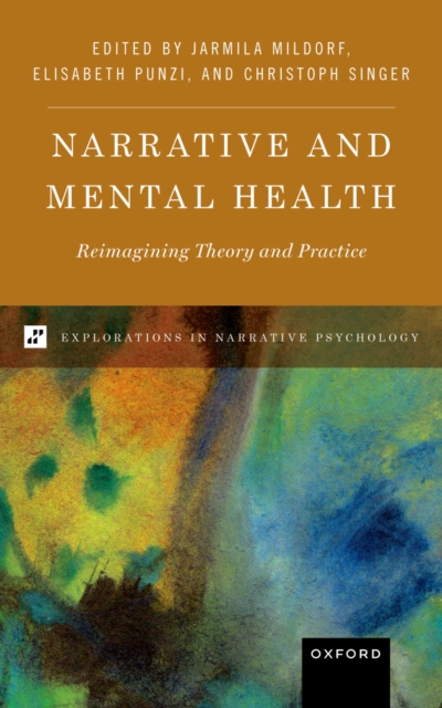 Narrative and Mental Health : Reimagining Theory and Practice, PDF eBook