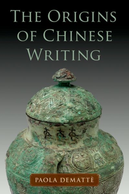 The Origins of Chinese Writing, Hardback Book