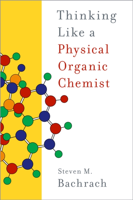 Thinking Like a Physical Organic Chemist, PDF eBook