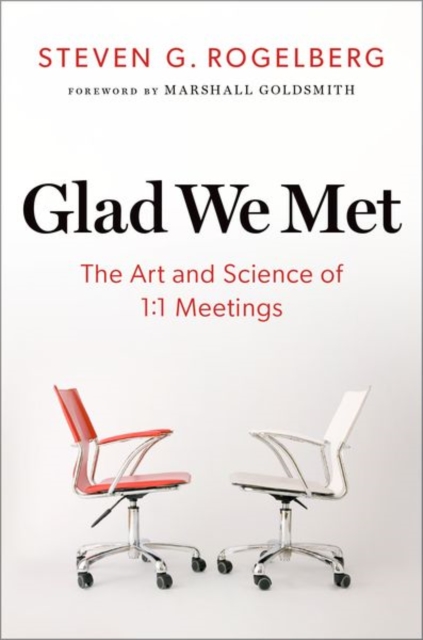 Glad We Met : The Art and Science of 1:1 Meetings, Hardback Book
