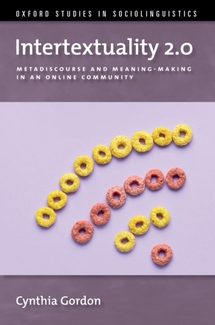 Intertextuality 2.0 : Metadiscourse and Meaning-Making in an Online Community, PDF eBook