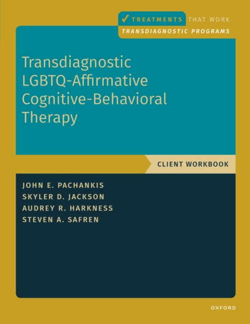 Transdiagnostic LGBTQ-Affirmative Cognitive-Behavioral Therapy : Workbook, PDF eBook