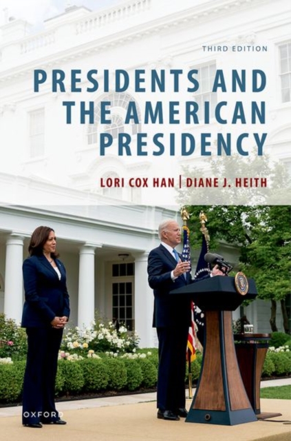 Presidents and the American Presidency, Paperback / softback Book
