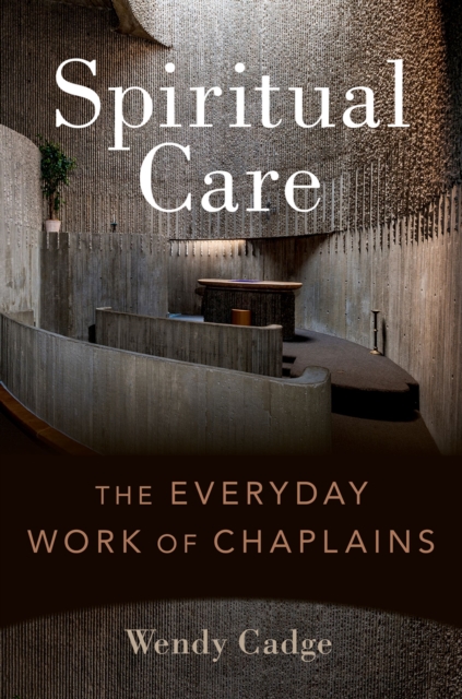 Spiritual Care : The Everyday Work of Chaplains, PDF eBook