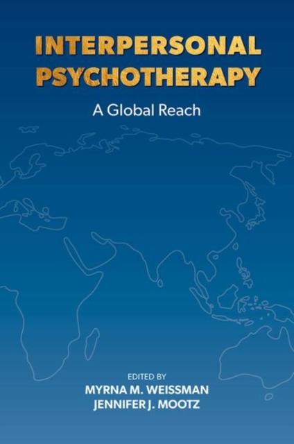 Interpersonal Psychotherapy : A Global Reach, Paperback / softback Book