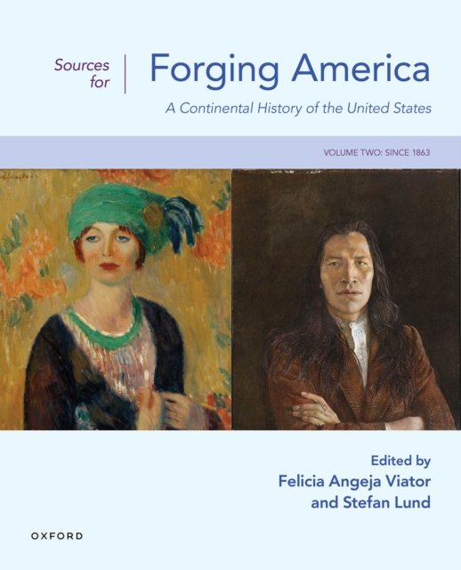 Sources for Forging America Volume Two : A Continental History of the United States, EPUB eBook