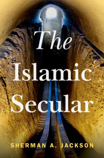 The Islamic Secular, Hardback Book
