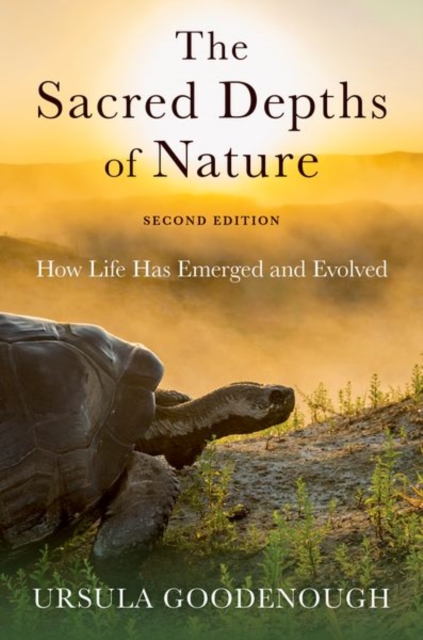 The Sacred Depths of Nature : How Life Has Emerged and Evolved, Hardback Book