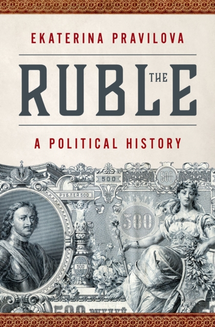 The Ruble : A Political History, PDF eBook