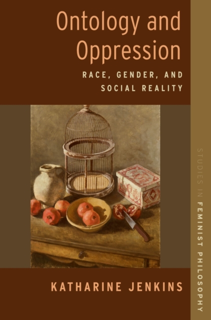 Ontology and Oppression : Race, Gender, and Social Reality, EPUB eBook