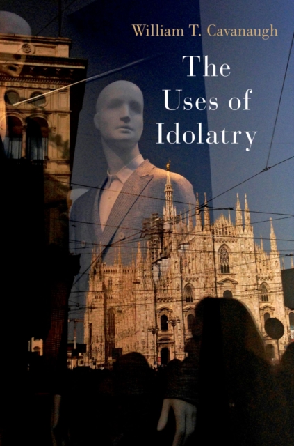 The Uses of Idolatry, EPUB eBook