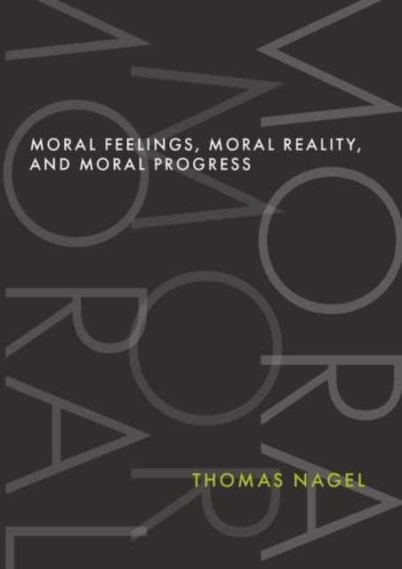 Moral Feelings, Moral Reality, and Moral Progress, Hardback Book