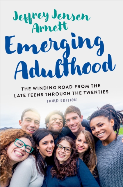 Emerging Adulthood : The Winding Road from the Late Teens Through the Twenties, PDF eBook