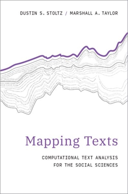 Mapping Texts : Computational Text Analysis for the Social Sciences, Hardback Book
