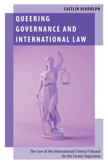 Queering Governance and International Law : The Case of the ...
