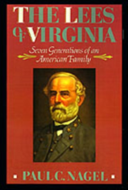 The Lees of Virginia : Seven Generations of an American Family, PDF eBook