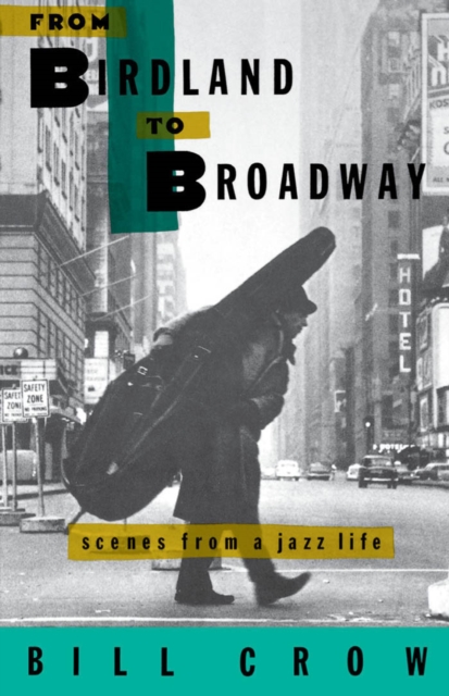 From Birdland to Broadway : Scenes from a Jazz Life, PDF eBook