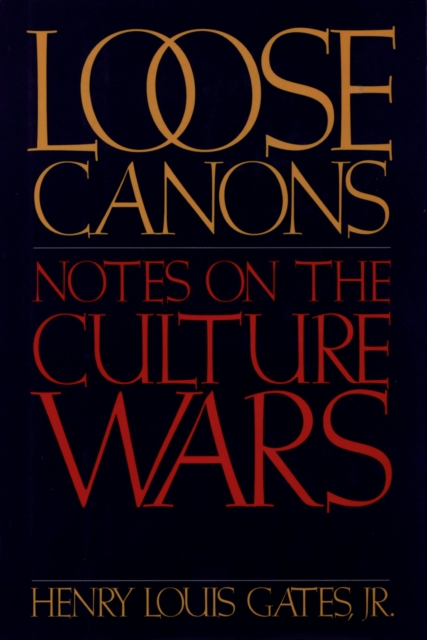 Loose Canons : Notes on the Culture Wars, PDF eBook