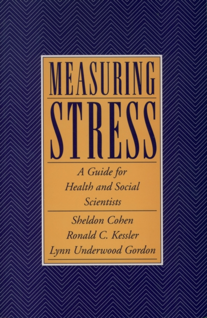 Measuring Stress : A Guide for Health and Social Scientists, PDF eBook
