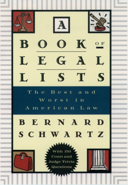 A Book of Legal Lists : The Best and Worst in American Law, with 150 Court and Judge Trivia Questions, PDF eBook