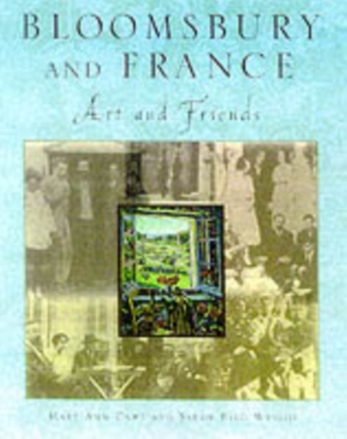 Bloomsbury and France : Art and Friends, PDF eBook