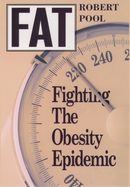 Fat : Fighting the Obesity Epidemic, PDF eBook