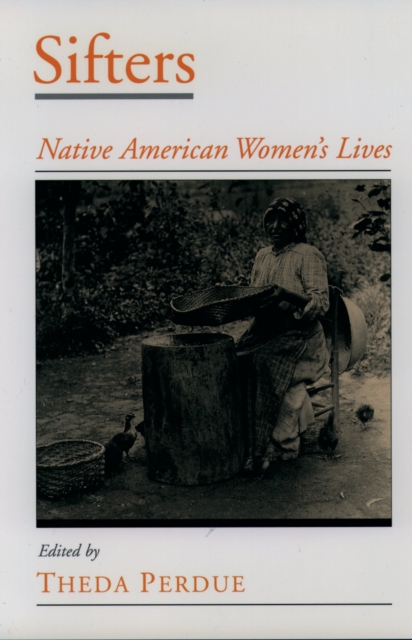 Sifters : Native American Women's Lives, PDF eBook