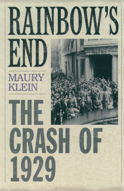Rainbow's End : The Crash of 1929, PDF eBook
