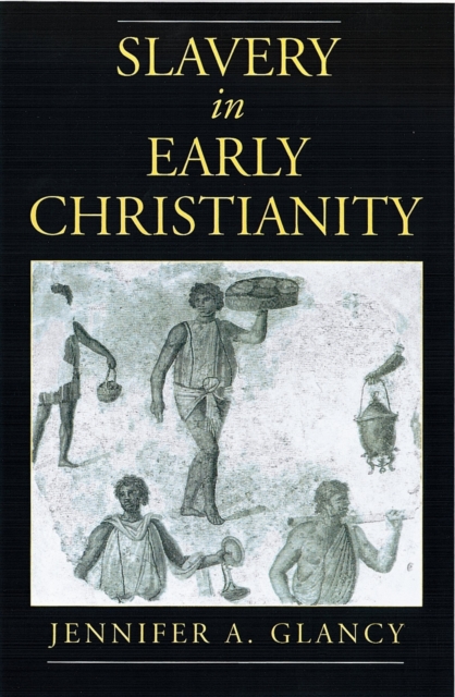 Slavery in Early Christianity, PDF eBook