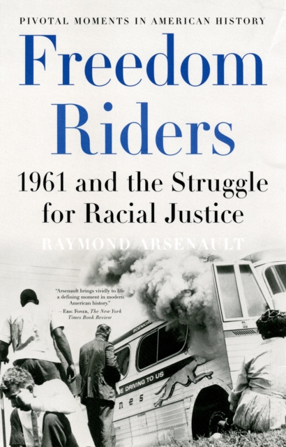 Freedom Riders : 1961 and the Struggle for Racial Justice, PDF eBook