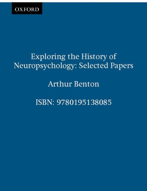 Exploring the History of Neuropsychology : Selected Papers, PDF eBook