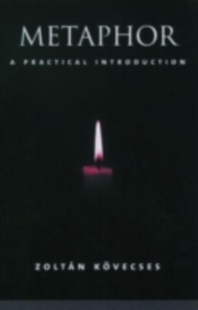 Metaphor : A Practical Introduction, PDF eBook