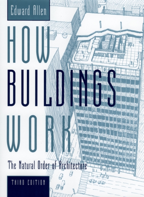 How Buildings Work : The Natural Order of Architecture, PDF eBook