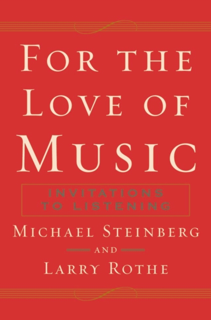 For The Love of Music : Invitations to Listening, PDF eBook