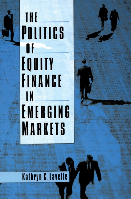 The Politics of Equity Finance in Emerging Markets, PDF eBook