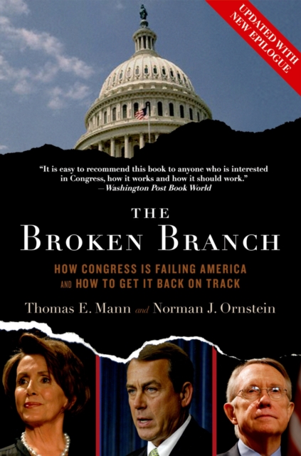 The Broken Branch : How Congress Is Failing America and How to Get It Back on Track, PDF eBook