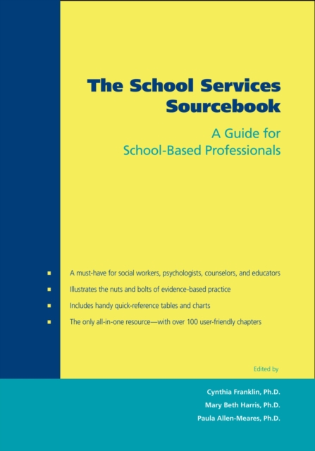 The School Services Sourcebook : A Guide for School-Based Professionals, PDF eBook